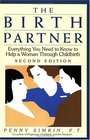 The Birth Partner Everything You Need to Know to Help a Woman Through Childbirth