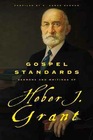 Gospel Standards Sermons and Writings of Heber J Grant