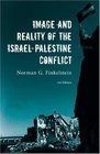 Image and Reality of the IsraelPalestine Conflict Third Edition