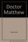 Doctor Matthew