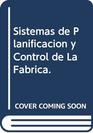 Sistemas de Planificacion y Control de La Fabrica