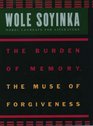 The Burden of Memory the Muse of Forgiveness