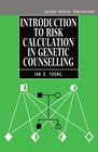 Introduction to Risk Calculation in Genetic Counselling