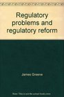 Regulatory problems and regulatory reform The perceptions of business
