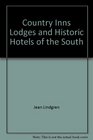 Country Inns Lodges and Historic Hotels of the South