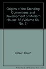 Origins of the Standing Committees and the Development of Modern House