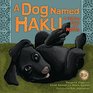 A Dog Named Haku A Holiday Story from Nepal