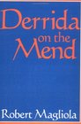 Derrida on the Mend