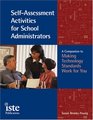 SelfAssessment Activities for School Administrators A Companion to Making Technology Standards Work for You