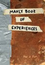 Manly Book of Experiences Journal