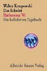 Das Echolot Barbarossa '41 Ein kollektives Tagebuch