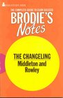 Brodie's Notes on Thomas Middleton's and William Rowley's  The Changeling