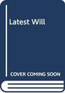 Latest Will
