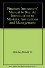 Finance Instructors' Manual to 8re An Introduction to Markets Institutions and Management