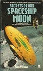 SECRETS OF OUR SPACESHIP MOON