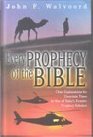 Every Prophecy of the Bible John Walvoord