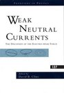 Weak Neutral Currents The Discovery Of The Electroweak Force