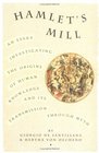 Hamlet's Mill: An Essay Investigating  the Origins of Human Knowledge And It's Transmission Through Myth