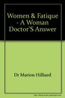 Women  Fatique  A Woman Doctor's Answer