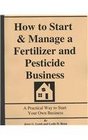 How to Start   Manage a Fertilizer and Pesticide Business Step by Step Guide to Starting Your Own Business