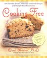 Cooking Free : 200Flavorful Recipes for People with Food Allergies and Multiple Food Sensitivi