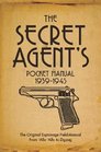 The Secret Agent's Pocket Manual 19391945