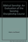 Biblical Sonship An Evaluation of the Sonship Discipleship Course