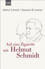 Auf eine Zigarette mit Helmut Schmidt (German Edition)