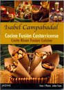 Costa Rican Fusion Cuisine  Costa Rica Recipe Book