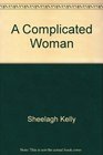 A Complecated Woman