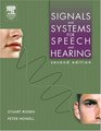 Signals and Systems for Speech and Hearing Second Edition