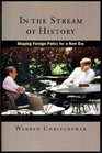 In the Stream of History Shaping Foreign Policy for a New Era
