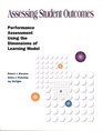 Assessing Student Outcomes Performance Assessment Using the Dimensions of Learning Model