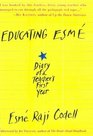 Educating Esmé : Diary of a Teacher's First Year