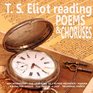 TS Eliot Reading Poetry and Choruses