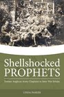 Shellshocked Prophets Former Anglican Army Chaplains in InterWar Britain