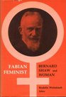 Fabian Feminist Bernard Shaw and Woman