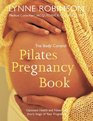 Body Control Pilates Pregancy Book Optimum Health  Fitness for Every Stage of Your Pregnancy