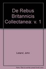 De Rebus Britannicis Collectanea v 1