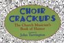 Choir Crackups The Church Musician's Book of Humor