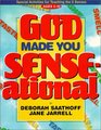 God Made You SenseAtional Special Activities for Teaching the 5 Senses Ages 510