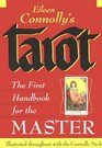 Eileen Connolly's Tarot The First Handbook for the Master