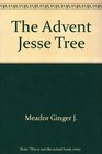 The Advent Jesse Tree