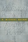 The Mormon Hierarchy Wealth and Corporate Power