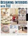 Designing Interiors with Tile Creative Ideas with Ceramic Stone and Mosaic