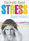 The Truth about Stress
