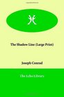 The Shadow Line (Large Print)