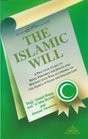 Islamic Will A Practical Guide to Being Prepared for Death and Writing your Will according to the Shari'a of Islam and English Law