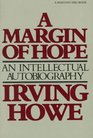 A Margin of Hope An Intellectual Autobiography