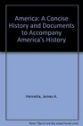 America A Concise History 3e  Documents to Accompany America's History 5e V1  V2